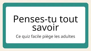 Miniature : Testez vos connaissances générales utiles