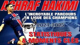 Miniature : Achraf Hakimi : L'incroyable parcours en Ligue des Champions 2024-2025  avec le PSG - Statistiques ⚽