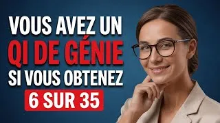 Miniature : Tu as un QI de génie si tu obtiens 6 sur 35 | Test cérébral impossible | Quiz de culture générale 🧠🔥