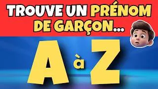 Miniature : Trouve un PRÉNOM DE GARÇON de A à Z ! 🔤👦 | Quiz Français #quiz #défi #quiztime