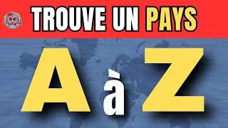 Miniature : Trouve un PAYS de A à Z 🌍⏳ | Quiz Géographie | Devine le Pays
