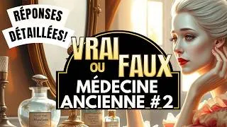 Miniature : 🩺 Vrai ou faux Médecine Ancienne : ces remèdes anciens vont vous étonner (et parfois vous choquer) !