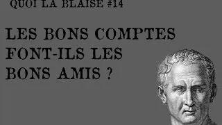 Miniature : Quoi la Blaise #14 : L'amitié est-elle vertu ? (Cicéron)