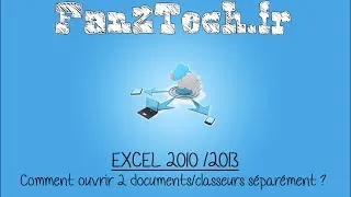 Miniature : [EXCEL 2010 /2013] - Comment ouvrir 2 documents / classeurs séparément côte à côte ?