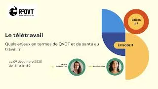 Miniature : Webinaire d'Emilie Vayre & de Claudie Riberolles - Télétravail : enjeux QVCT et de Santé au travail
