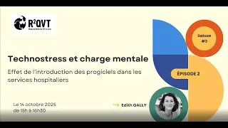 Miniature : Webinaire d'Edith Galy - Technostress et charge mentale : Effet des progiciels à l'hôpital