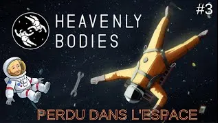 Miniature : Heavenly Bodies #3 : Perdu dans l'espace