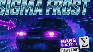 Miniature : SIGMA FROST – Dark Drift Phonk (Car Edit V2) | Night Drive Bass