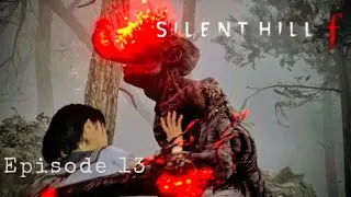 Miniature : SILENT HILL f: ON NOUS A ABANDONNES - EPISODE 13 #letsplay #silenthill #gaming #jeuxvidéo