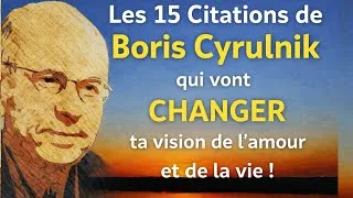 Miniature : Les 15 Citations de Boris Cyrulnik qui vont CHANGER ta vision de l’amour et de la vie !