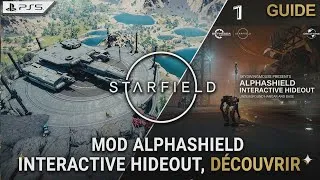 Miniature : STARFIELD mod | ALPHASHIELD INTERACTIVE HIDEOUT, Découverte base et intro | Guide 1 | PS5
