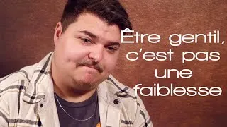 Miniature : Alexandre : Être gentil, c’est pas une faiblesse
