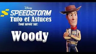 Miniature : Tout savoir sur Woody (Disney Speedstorm Tutos et astuces)