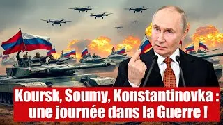 Miniature : Koursk, Soumy, Konstantinovka : Offensive russe face à l'Otan en 48h