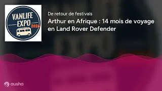 Miniature : Arthur en Afrique : 14 mois de voyage en Land Rover Defender
