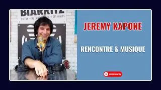Miniature : Jeremy Kapone : rencontre à Biarritz, musique et parcours | Micro Ouvert