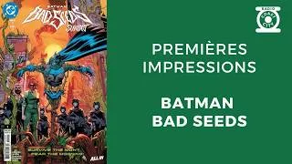 Miniature : Nos premières impressions sur Batman Bad Seeds