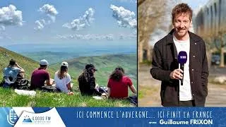 Miniature : Ici commence l'Auvergne, ici finit la France - Guillaume Frixon sur Logos FM  -Tourisme rando Lioran