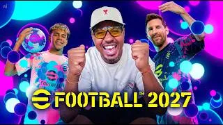Miniature : EFOOTBALL :  EFOOTBALL 2027 IS OUT !