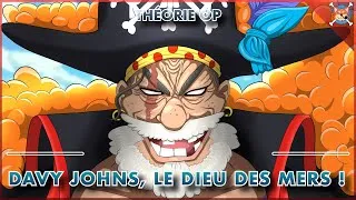 Miniature : DAVY JOHNS, ANCIEN UTILISATEUR DU FRUIT DES TÉNÈBRES ET TRAÎTRE PARMIS LES D ! - Théorie One Piece 🔥