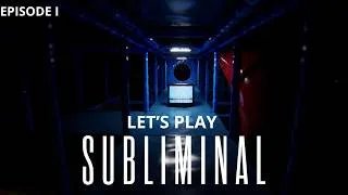 Miniature : Let's Play - SUBLIMINAL - Ep.1