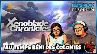 Miniature : [RA] 01 - Au temps béni des colonies | Xenoblade Chronicles