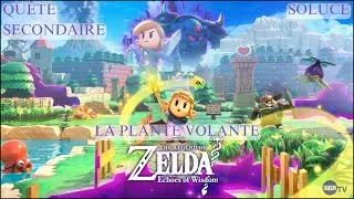 Miniature : La plante volante - Zelda : Echoes of Wisdom - Quête secondaire - Soluce