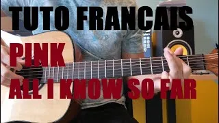 Miniature : Pink - All I know so far - Tuto guitare en Français