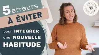 Miniature : 5 erreurs à éviter pour intégrer une nouvelle habitude de vie