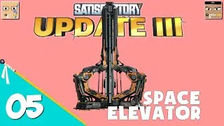 Miniature : COOP SATISFACTORY #05 - SPACE ELEVATOR avec Starvet et Duduman