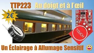 Miniature : TTP223 : éclairage voiture et détection de train