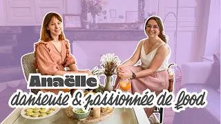 Miniature : Anaëlle, danseuse et passionnée de food