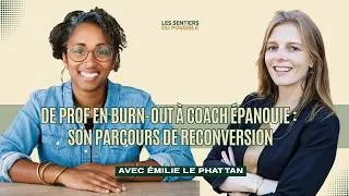 Miniature : Ep 184 : De prof en burn-out à coach épanouie : le parcours de reconversion d'Émilie Le Phat Tan