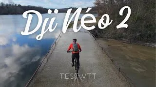 Miniature : test DJI Néo 2 en vtt