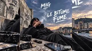 Miniature : Mig - Le Bitûme Fume [Exclu]