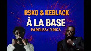 Miniature : Rsko ft.Keblack - À la base (Paroles/Lyrics)