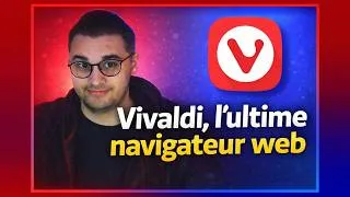 Miniature : VIVALDI, L'ULTIME NAVIGATEUR WEB !