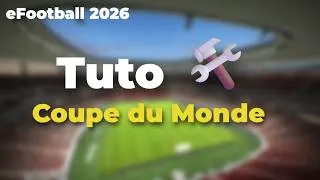 Miniature : eFootball 2026 - Avoir une Coupe du Monde immersive 🏆​ !