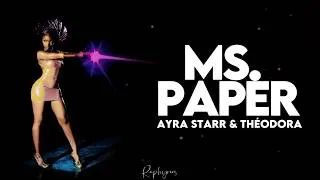 Miniature : Ayra Starr ft Theodora - Ms Paper (lyrics paroles) starrgirl