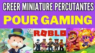 Miniature : Comment Créer Des Miniatures Percutantes Pour Les Chaînes Gaming (Tres Facile)