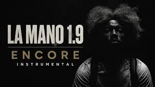 Miniature : La Mano 1.9 - Encore (instrumental)