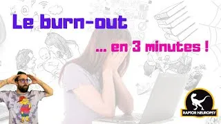 Miniature : Le Burn Out... en 3 minutes !
