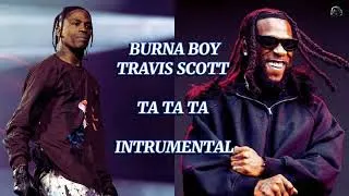 Miniature : TA TA TA By BURNA BOY ft TRAVIS SCOTT ( INTRUMENTAL)