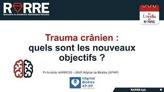 Miniature : Lundi RARRE#41 Trauma crânien : quels sont les nouveaux objectifs ?