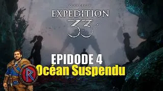 Miniature : Clair Obscur: Expedition 33 – Exploration de l’Océan suspendu | Acte 1 (Épisode 4)