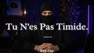 Miniature : TU N'ES PAS TIMIDE, TU AS JUSTE PEUR ! - Discours De Motivation