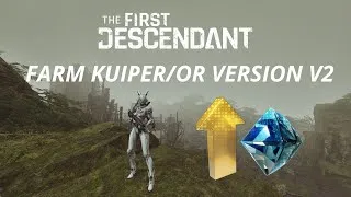 Miniature : THE FIRST DESCENDANT - NOUVELLE MÉTHODE DE FARM KUIPER/OR