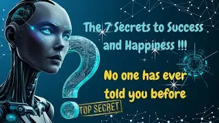 Miniature : The 7 Secrets to Success and Happiness !!!