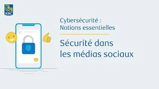 Miniature : Cybersécurité : L’essentiel sécurité dans les médias sociaux