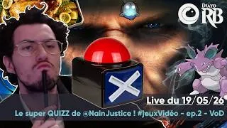 Miniature : Le super QUIZZ de Nain Justice ! #2 - VOD – Live du 19/05/26